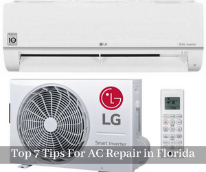 Top 7 Tips For AC Repair in Florida