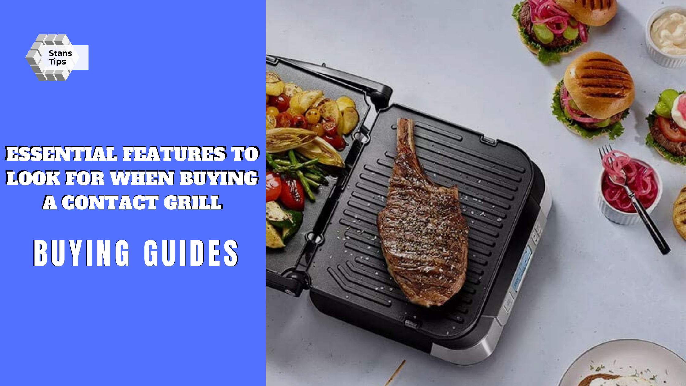 Essential features to look for when buying a contact grill in 2021