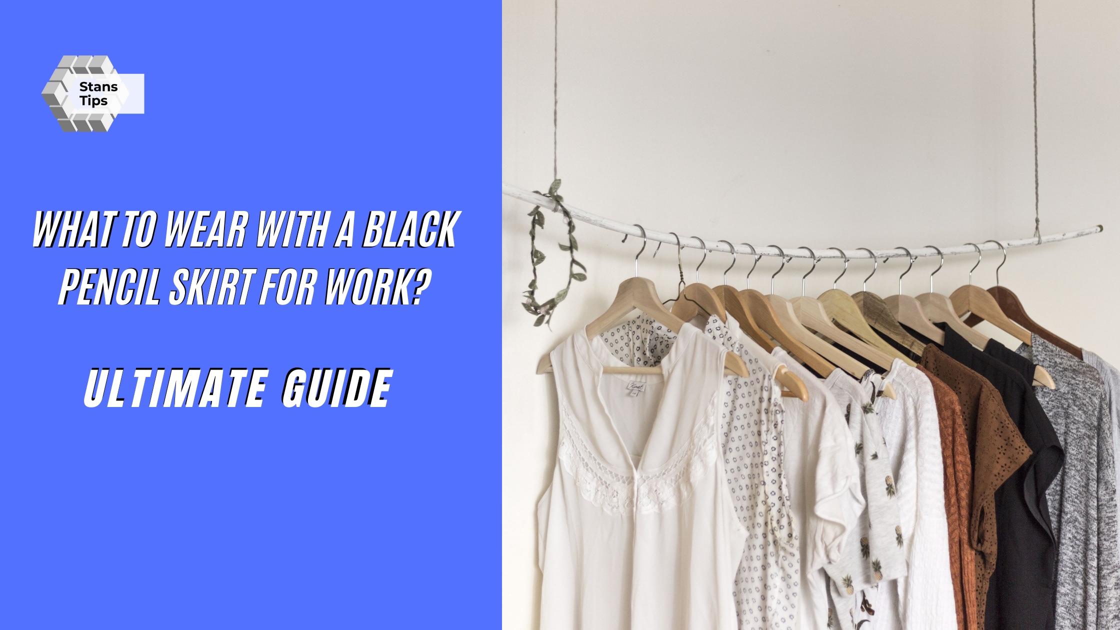 What to wear with a black pencil skirt for work