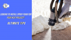 Looking to install spray foam for your next project