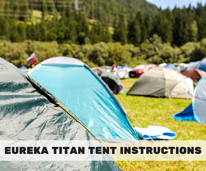 Eureka Titan Tent Instructions 