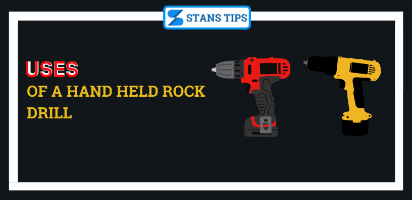 uses of a hand held rock drill