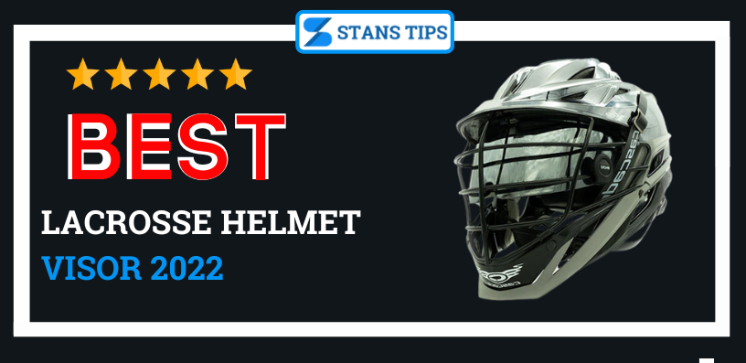 Best Lacrosse Helmet Visor 2022
